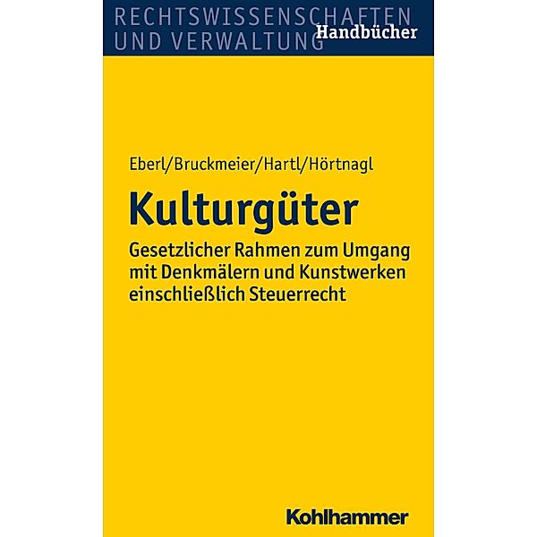 Kulturgüter, Wolfgang Eberl, Gerhard Bruckmeier, Reinhard Hartl, Robert Hörtnagl