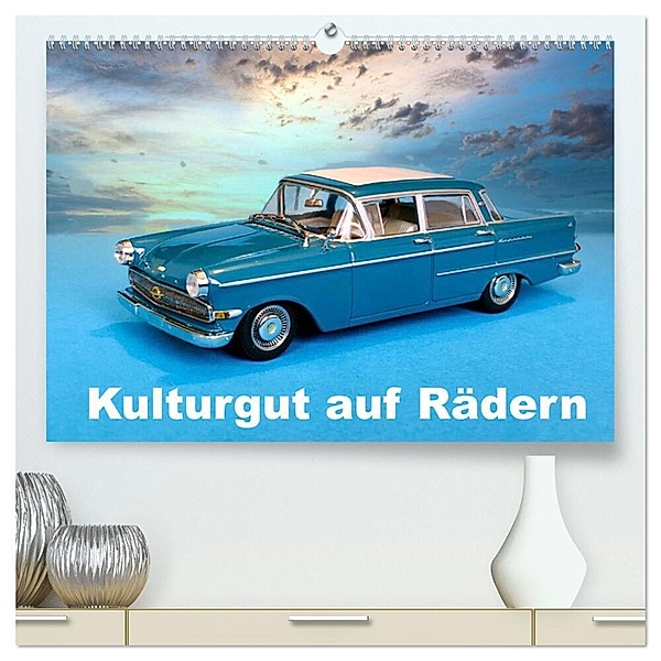 Kulturgut auf Rädern (hochwertiger Premium Wandkalender 2024 DIN A2 quer), Kunstdruck in Hochglanz, Klaus-Peter Huschka