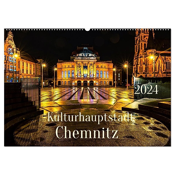Kulturhauptstadt Chemnitz (Wandkalender 2024 DIN A2 quer), CALVENDO Monatskalender, Solveig Rogalski