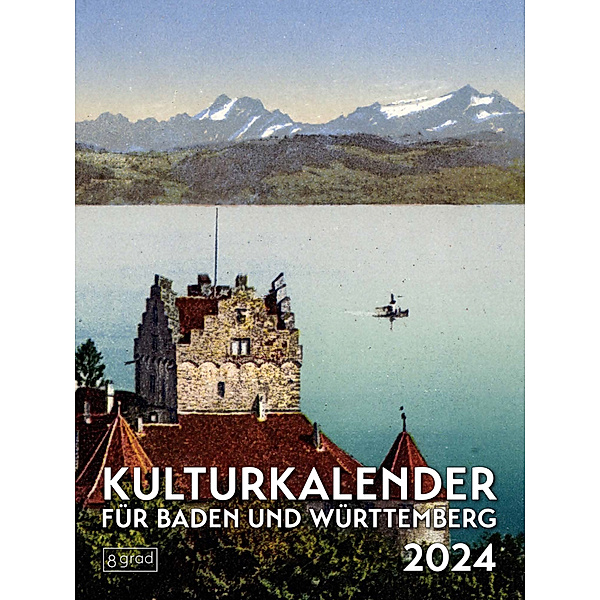 Kulturkalender für Baden und Württemberg 2024