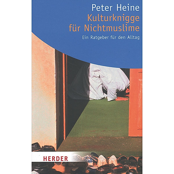 Kulturknigge für Nichtmuslime, Peter Heine