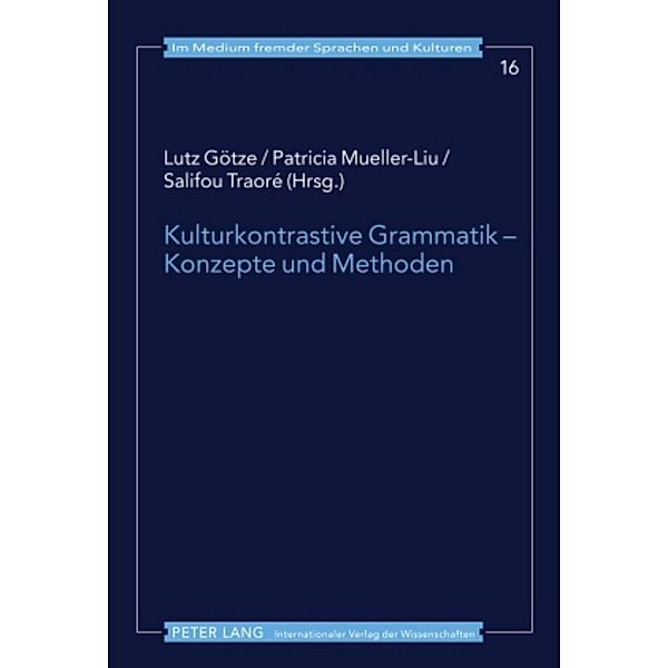 Kulturkontrastive Grammatik - Konzepte und Methoden