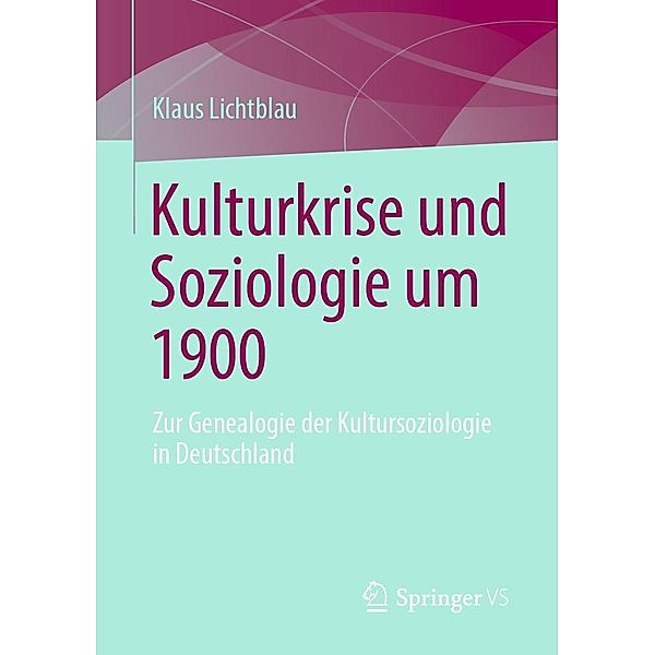 Kulturkrise und Soziologie um 1900, Klaus Lichtblau