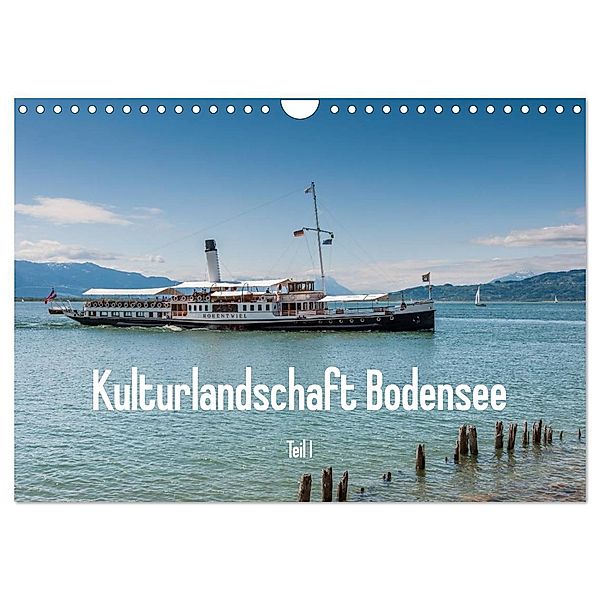Kulturlandschaft Bodensee - Teil I (Wandkalender 2024 DIN A4 quer), CALVENDO Monatskalender, Erhard Hess