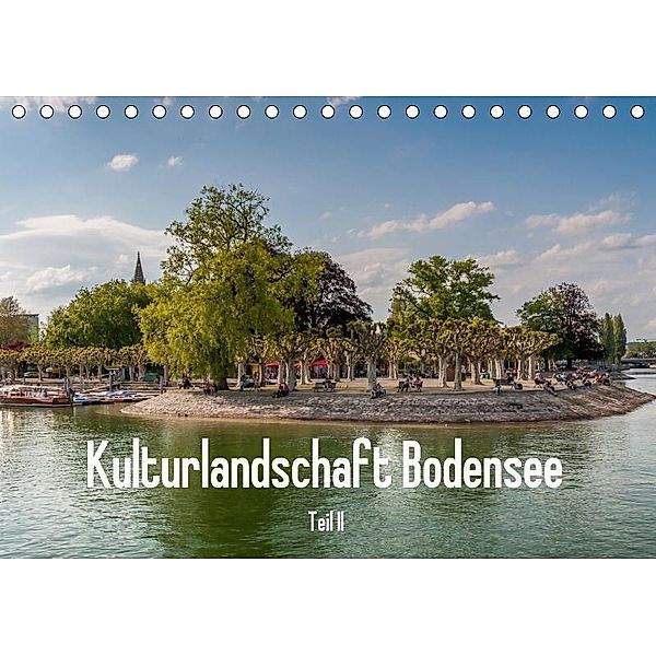 Kulturlandschaft Bodensee - Teil II (Tischkalender 2017 DIN A5 quer), Erhard Hess