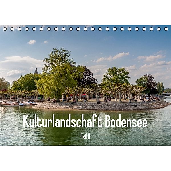 Kulturlandschaft Bodensee - Teil II (Tischkalender 2018 DIN A5 quer), Erhard Hess