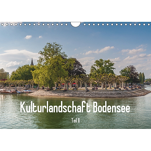 Kulturlandschaft Bodensee - Teil II (Wandkalender 2019 DIN A4 quer), Erhard Hess