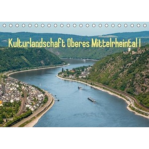Kulturlandschaft Oberes Mittelrheintal I (Tischkalender 2020 DIN A5 quer), Erhard Hess