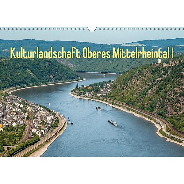 Kulturlandschaft Oberes Mittelrheintal I (Wandkalender 2021 DIN A3 quer), Erhard Hess