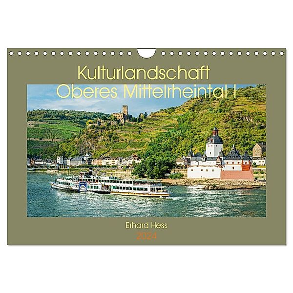 Kulturlandschaft Oberes Mittelrheintal I (Wandkalender 2024 DIN A4 quer), CALVENDO Monatskalender, Erhard Hess