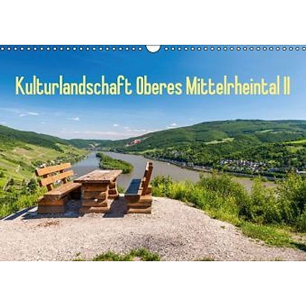 Kulturlandschaft Oberes Mittelrheintal II (Wandkalender 2015 DIN A3 quer), Erhard Hess