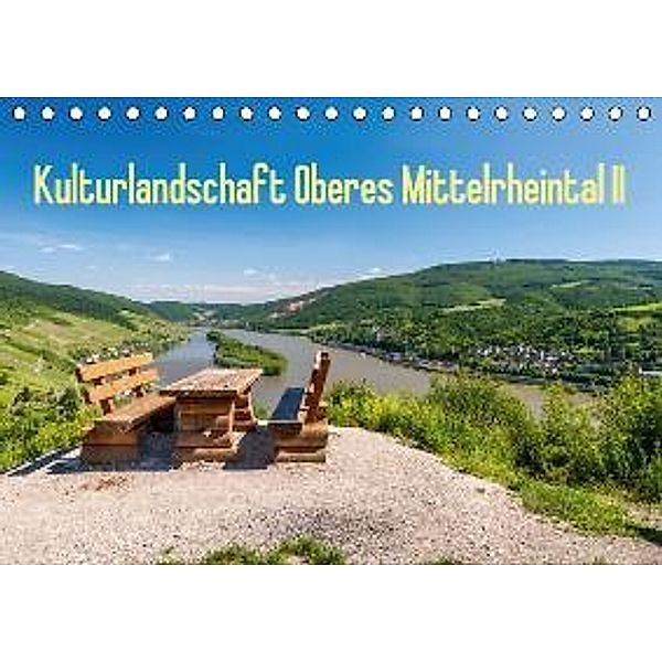 Kulturlandschaft Oberes Mittelrheintal II (Tischkalender 2016 DIN A5 quer), Erhard Hess