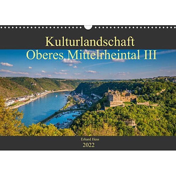 Kulturlandschaft Oberes Mittelrheintal III (Wandkalender 2022 DIN A3 quer), Erhard Hess