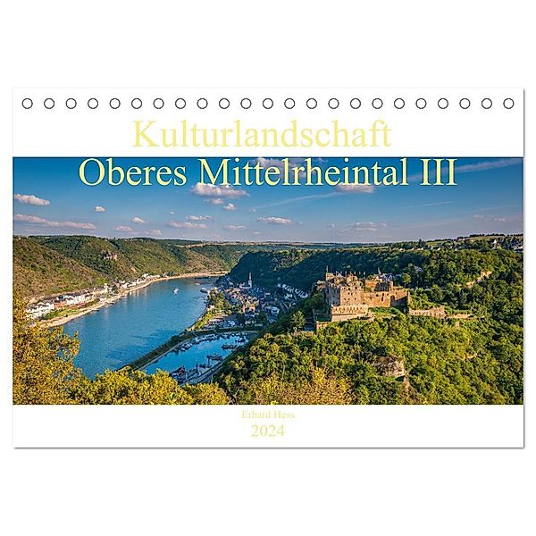 Kulturlandschaft Oberes Mittelrheintal III (Tischkalender 2024 DIN A5 quer), CALVENDO Monatskalender, Erhard Hess