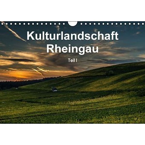 Kulturlandschaft Rheingau - Teil I (Wandkalender 2016 DIN A4 quer), Erhard Hess