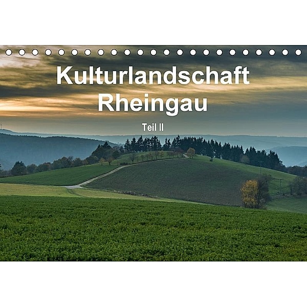 Kulturlandschaft Rheingau - Teil II (Tischkalender 2017 DIN A5 quer), Erhard Hess