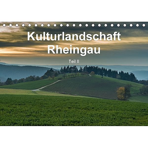 Kulturlandschaft Rheingau - Teil II (Tischkalender 2018 DIN A5 quer), Erhard Hess