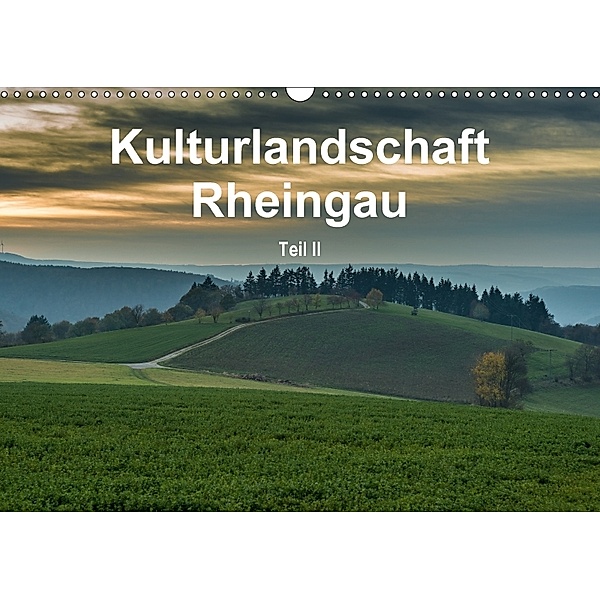 Kulturlandschaft Rheingau - Teil II (Wandkalender 2018 DIN A3 quer), Erhard Hess