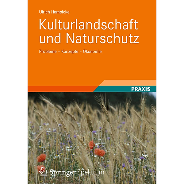 Kulturlandschaft und Naturschutz, Ulrich Hampicke