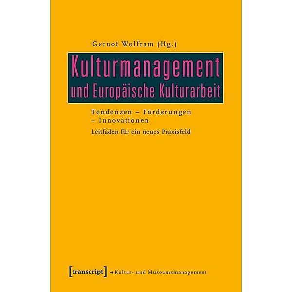 Kulturmanagement und Europäische Kulturarbeit