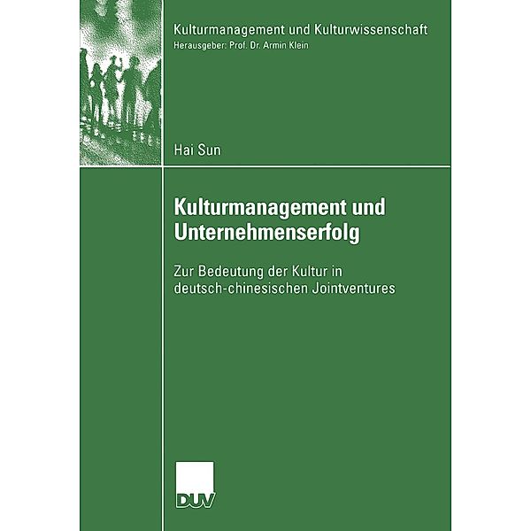 Kulturmanagement und Unternehmenserfolg / Kulturmanagement und Kulturwissenschaft, Hai Sun