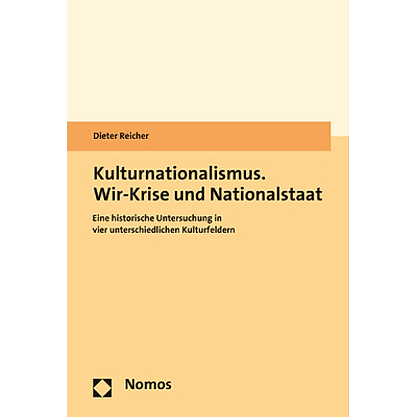 Kulturnationalismus. Wir-Krise und Nationalstaat, Dieter Reicher