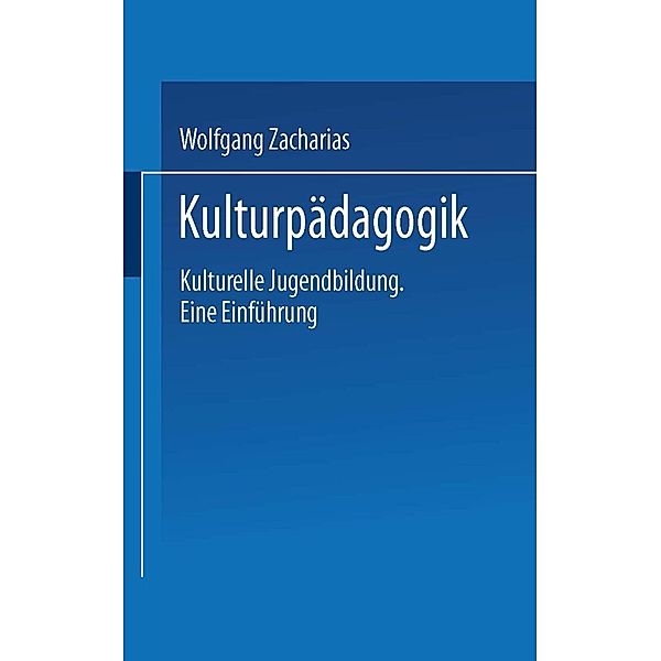 Kulturpädagogik, Wolfgang Zacharias