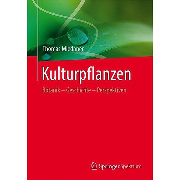 Kulturpflanzen, Thomas Miedaner