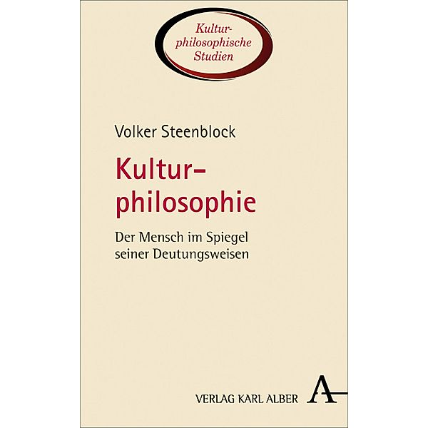 Kulturphilosophie / Kulturphilosophische Studien Bd.1, Volker Steenblock