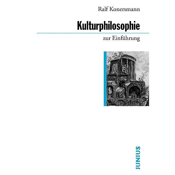 Kulturphilosophie zur Einführung / zur Einführung, Ralf Konersmann