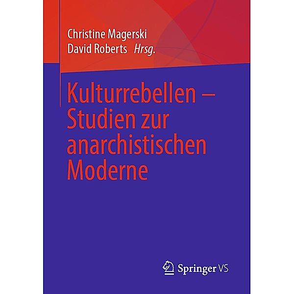 Kulturrebellen - Studien zur anarchistischen Moderne