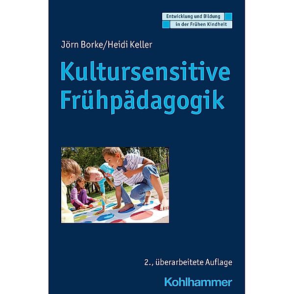 Kultursensitive Frühpädagogik, Jörn Borke, Heidi Keller