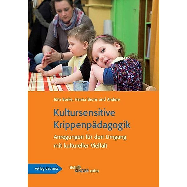 Kultursensitive Krippenpädagogik, Jörn Borke, Hanna Bruns