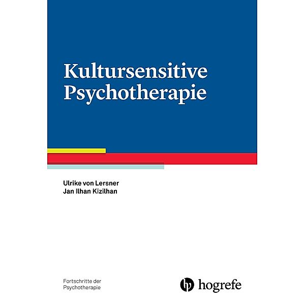 Kultursensitive Psychotherapie, Jan Ilhan Kizilhan, Ulrike von Lersner