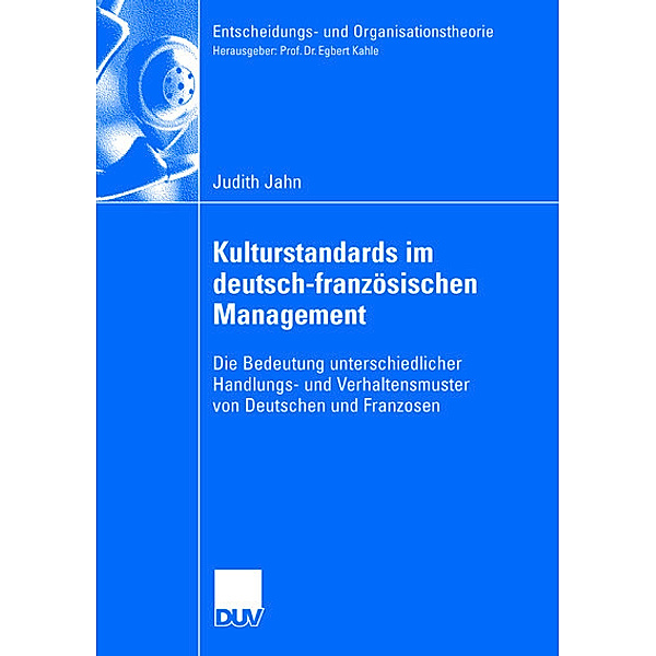 Kulturstandards im deutsch-französischen Management, Judith Jahn