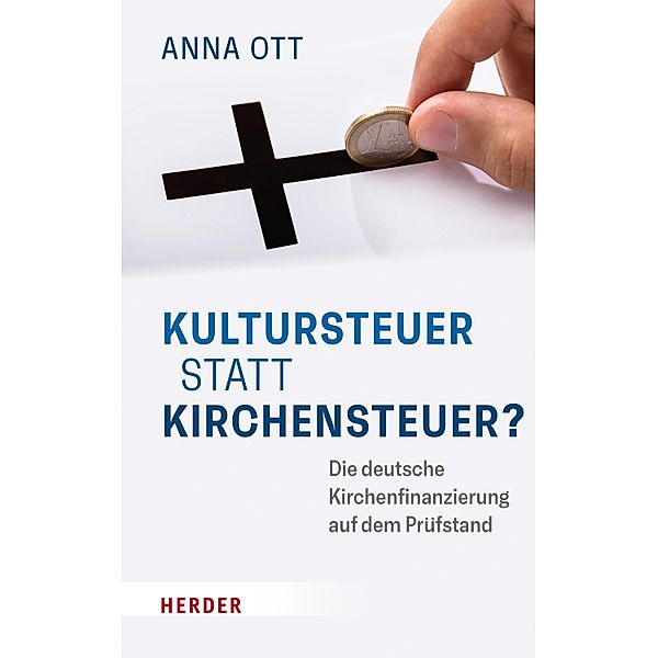 Kultursteuer statt Kirchensteuer?, Anna Ott