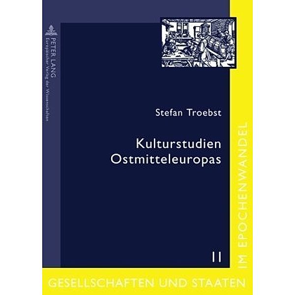 Kulturstudien Ostmitteleuropas, Stefan Troebst