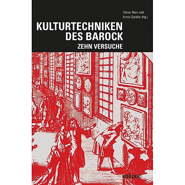 Kulturtechniken des Barock / Kaleidogramme Bd.94