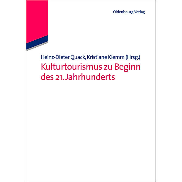 Kulturtourismus zu Beginn des 21. Jahrhunderts