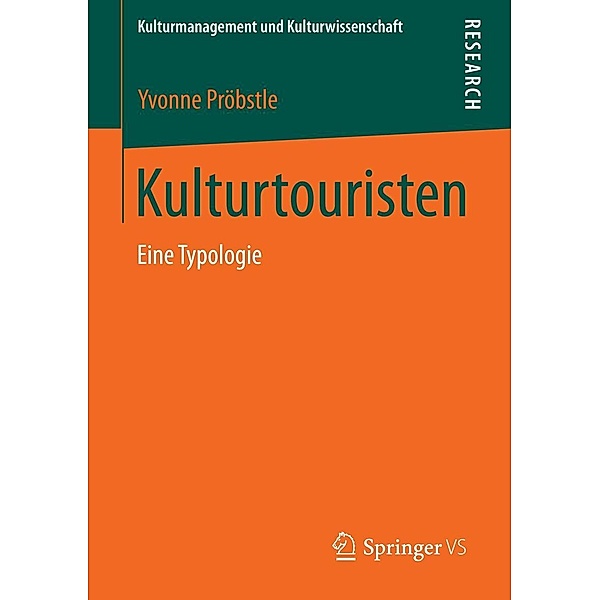 Kulturtouristen / Kulturmanagement und Kulturwissenschaft, Yvonne Pröbstle