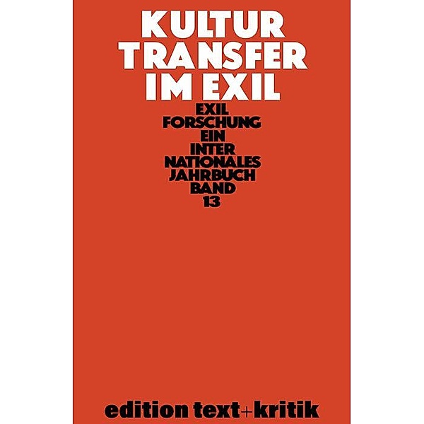 Kulturtransfer im Exil / Exilforschung (DeGruyter)