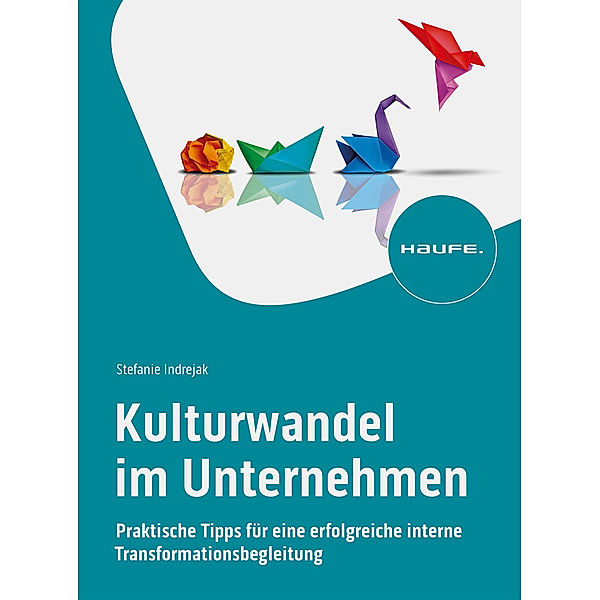 Kulturwandel im Unternehmen, Stefanie Indrejak