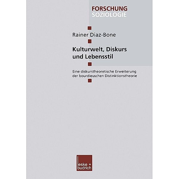 Kulturwelt, Diskurs und Lebensstil / Forschung Soziologie Bd.164, Rainer Diaz-Bone