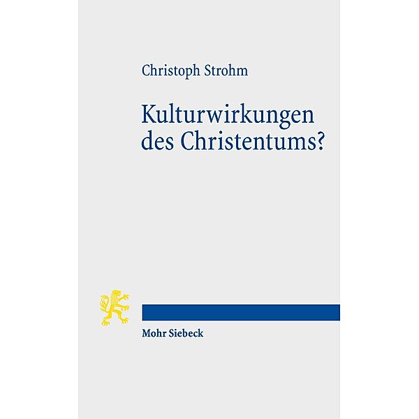 Kulturwirkungen des Christentums?, Christoph Strohm