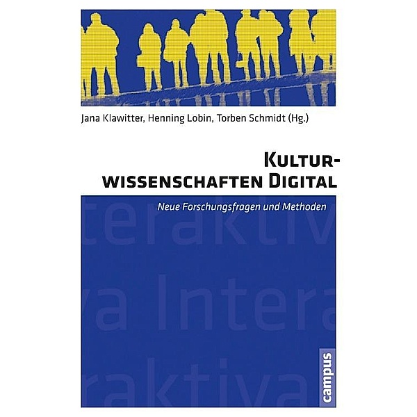 Kulturwissenschaften digital / Interaktiva Bd.12