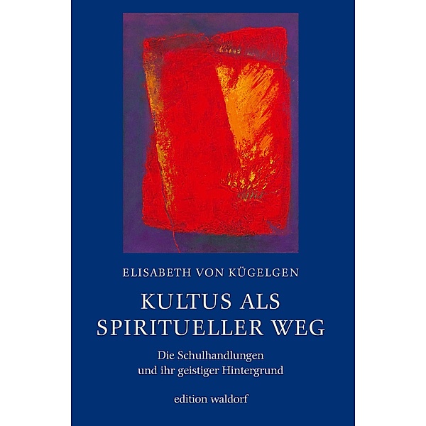 Kultus als spiritueller Weg, Elisabeth von Kügelgen