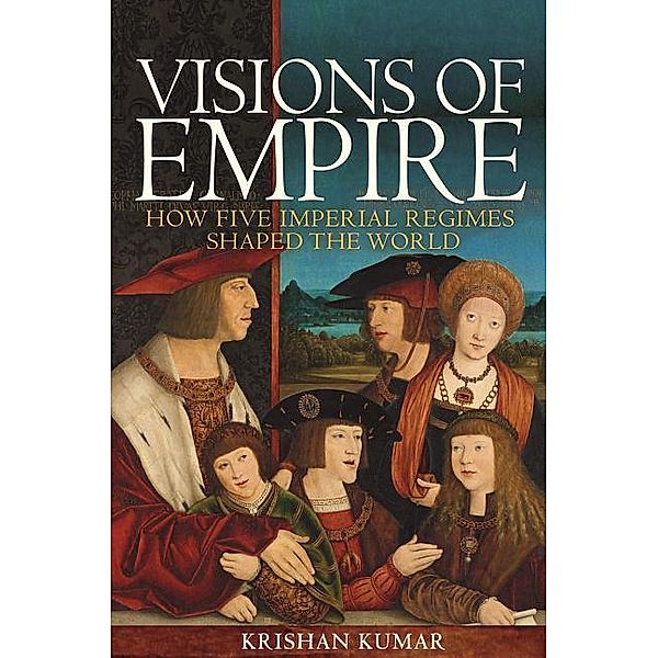 Kumar, K: Visions of Empire, Krishan Kumar