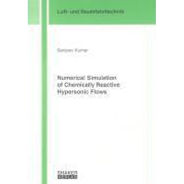 Kumar, S: Numerical Simulation of Chemically Reactive Hypers, Sanjeev Kumar