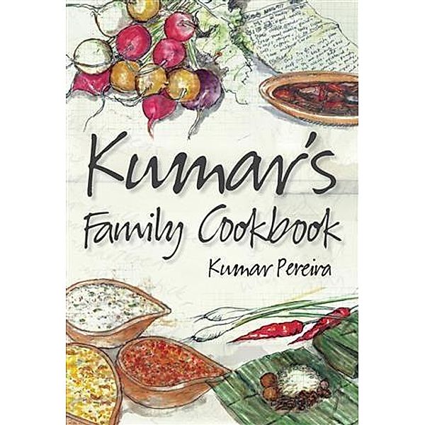 Kumar's Family Cookbook, Kumar Pereira