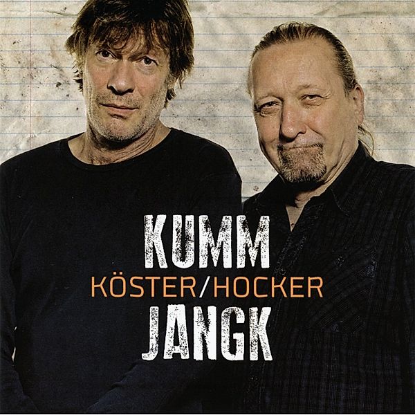 Kumm Jangk, Gerd Köster, Frank Hocker